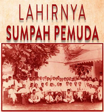 LAHIRNYA SUMPAH PEMUDA